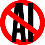 A "No AI" sign with black lettering and a red circle and strikethrough